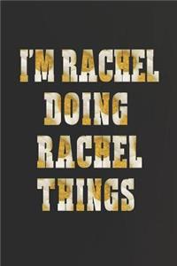 I'm Rachel Doing Rachel Things