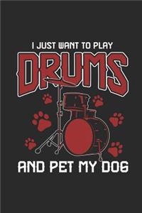 I Just Want to Play Drums and Pet My Dog