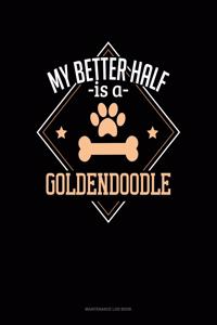 My Better Half Is A Goldendoodle