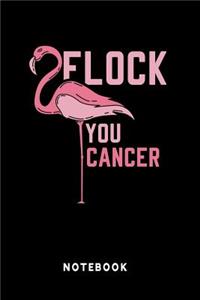 Flock You Cancer