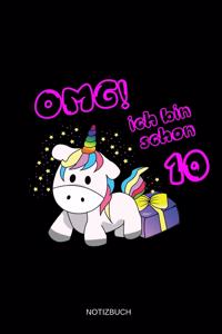 OMG! Ich Bin Schon 10 Notizbuch