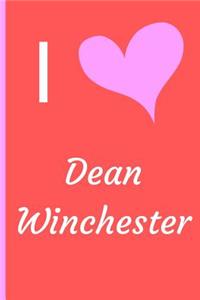 I Love Dean Winchester