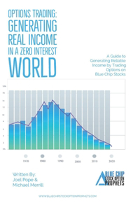 Options Trading: Generating Real Income in a Zero Interest World