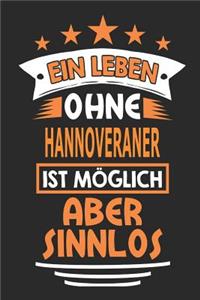 Ein Leben ohne Hannoveraner ist möglich aber sinnlos