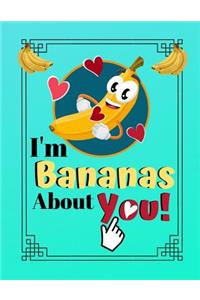 I'm Bananas About You!