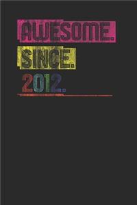 Awesome Since 2012