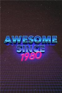 Awesome Since 1980