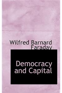 Democracy and Capital