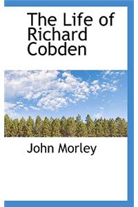 The Life of Richard Cobden