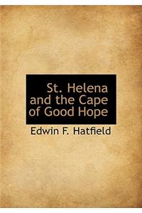 St. Helena and the Cape of Good Hope