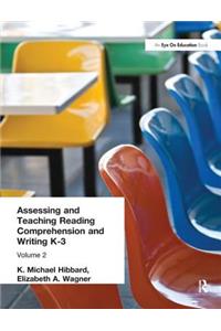 Assessing and Teaching Reading Composition and Writing, K-3, Vol. 2