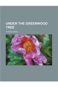 Under the Greenwood Tree