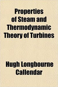 Properties of Steam and Thermodynamic Theory of Turbines