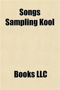 Songs Sampling Kool & the Gang Songs
