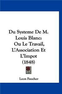 Du Systeme de M. Louis Blanc