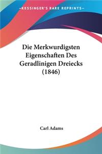 Die Merkwurdigsten Eigenschaften Des Geradlinigen Dreiecks (1846)