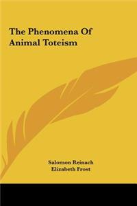 The Phenomena of Animal Toteism