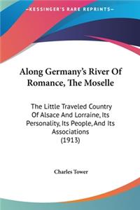 Along Germany's River of Romance, the Moselle