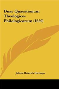 Duae Quaestionum Theologico-Philologicarum (1659)