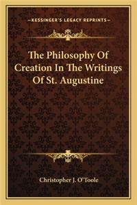 Philosophy of Creation in the Writings of St. Augustine