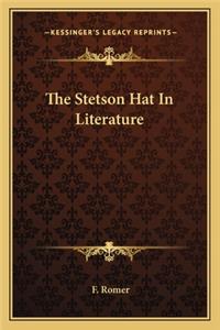 The Stetson Hat In Literature
