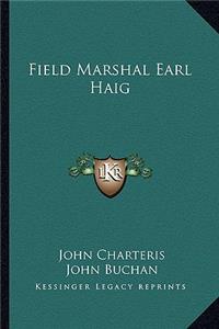 Field Marshal Earl Haig