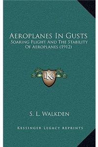 Aeroplanes in Gusts