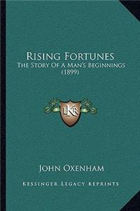 Rising Fortunes