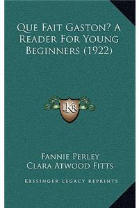 Que Fait Gaston? a Reader for Young Beginners (1922)