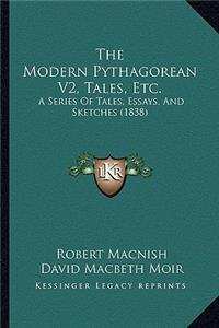 Modern Pythagorean V2, Tales, Etc.