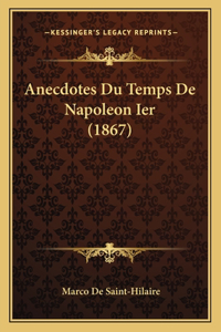 Anecdotes Du Temps De Napoleon Ier (1867)