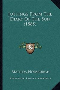 Jottings From The Diary Of The Sun (1885)