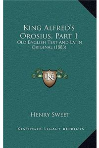 King Alfred's Orosius, Part 1