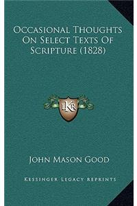 Occasional Thoughts On Select Texts Of Scripture (1828)