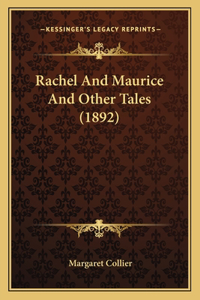 Rachel And Maurice And Other Tales (1892)