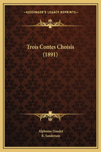 Trois Contes Choisis (1891)