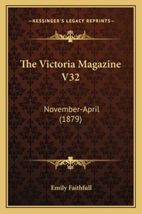 The Victoria Magazine V32