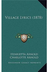Village Lyrics (1878)