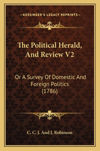 Political Herald, And Review V2