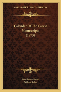 Calendar Of The Carew Manuscripts (1873)