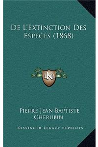 De L'Extinction Des Especes (1868)