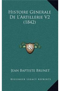 Histoire Generale De L'Artillerie V2 (1842)