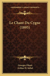 Chant Du Cygne (1895)