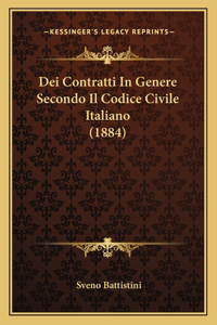 Dei Contratti In Genere Secondo Il Codice Civile Italiano (1884)