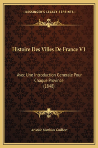 Histoire Des Villes De France V1