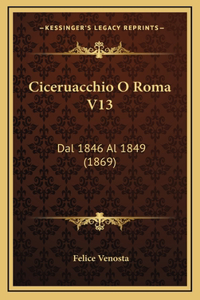 Ciceruacchio O Roma V13