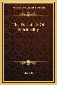 Essentials Of Spirituality