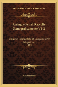 Arringhe Penali Raccolte Stenograficamente V1-2