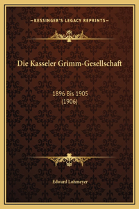 Die Kasseler Grimm-Gesellschaft