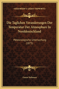 Die Taglichen Veranderungen Der Temperatur Der Atmosphare In Norddeutschland